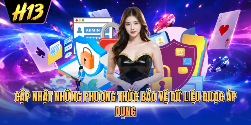 Cập nhật những phương thức bảo vệ dữ liệu được áp dụng