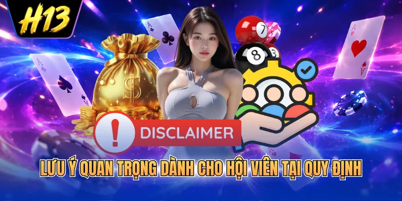 Lưu ý quan trọng dành cho hội viên tại quy định